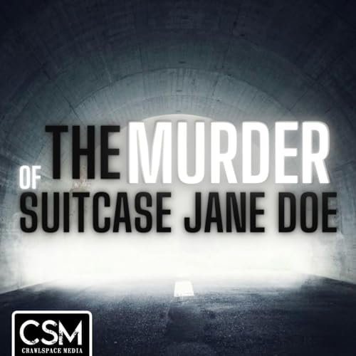 The Murder of Suitcase Jane Doe Podcast Por Crawlspace Media arte de portada