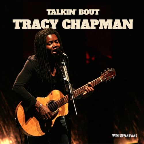 Talkin' Bout Tracy Chapman Podcast Por Stefan Evans arte de portada