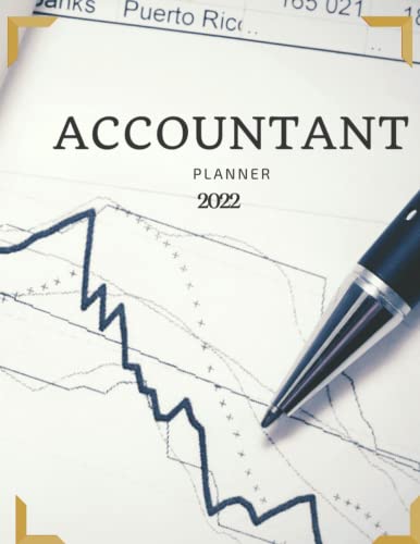 Accountant Planner 2022: Monthly Weekly Daily 2022 Planner |12 months planner journal from January 2022 to December 2022 | Calendar Planner and ... / 12 months planner journal | Schedul