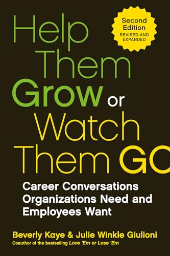 Help Them Grow or Watch Them Go: Career
