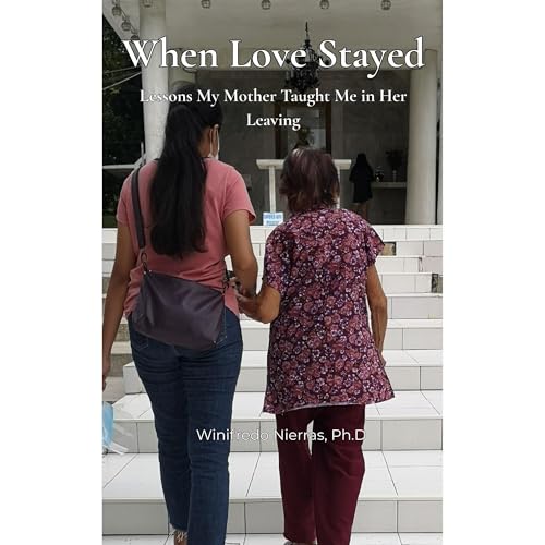 WHEN LOVE STAYED (Authored by Winifredo Nierras) episode artwork