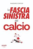 La fascia sinistra del calcio