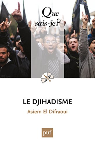 Le djihadisme: « Que sais-je ? » n° 4064 PDF Ebook En Ligne