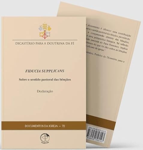 Documentos da igreja 72: declaracao fiducia supplicans – sobre o
