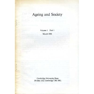 The Structured Dependency of the Elderly : A Creation of Social Policy in the Twentieth Century