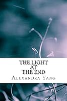 The Light at the End 1505578787 Book Cover