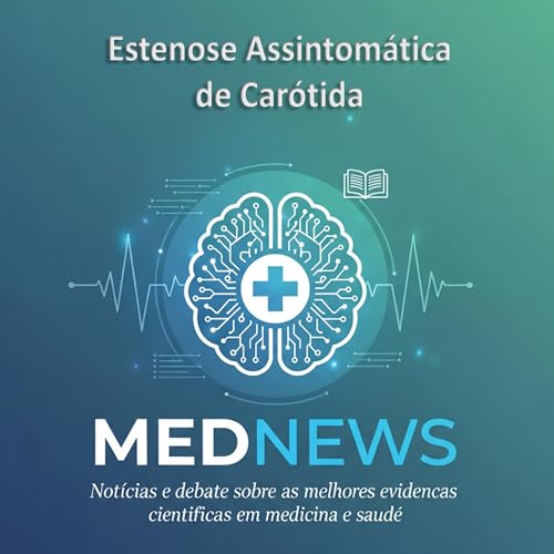 Tratamento da Estenose de Car&oacute;tida Assintom&aacute;tica cover art