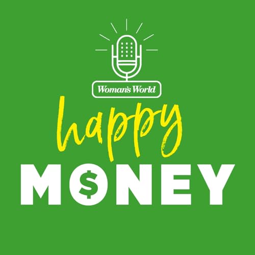 The Happy Money Podcast with Woman&rsquo;s World cover art