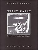  Wisut Kasat: Récit en noir et blanc