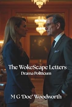 Hardcover The WokeScape Letters: Drama Politicum Book