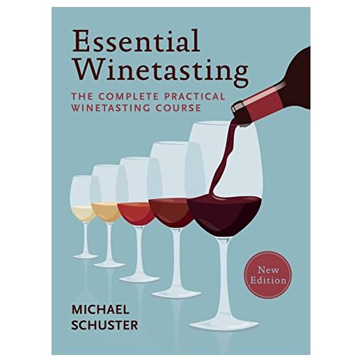 Essential Winetasting: The Complete Practical Winetasting Course (English Edition)