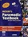 Mosby's Paramedic Textbook, Third Edition (Book with DVD and MVD)