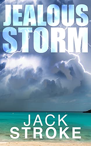 Jealous Storm (Assassin In Paradise Book 3)