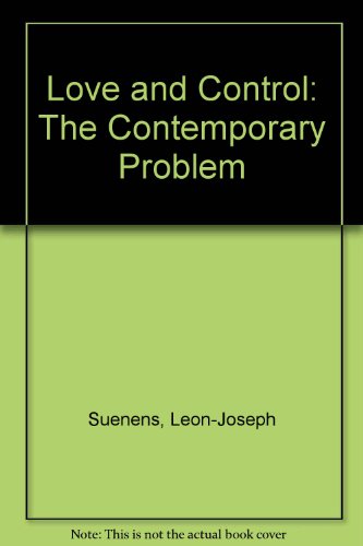 Love and control;: The contemporary problem B0007EDFC4 Book Cover