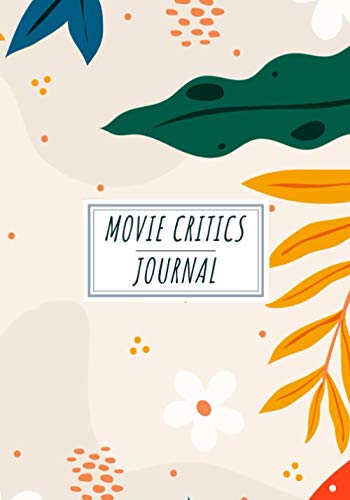 Movie Critics Journal: Keep Track and Reviews About Movies Viewed | Record Title, Director, Genre, Actors, Awards, Summary, Tension Cruve, Highlights ... More On 100 Detailed Sheets | Cinephile Gift. image 2