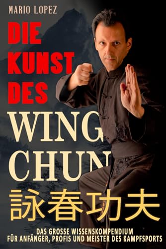 Die Kunst des Wing Chun