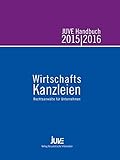 JUVE Handbuch Wirtschaftskanzleien 2015/2016: Rechtsanwälte für Unternehmen