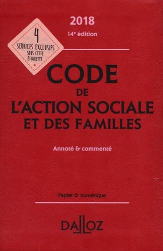 Télécharger Code de l'action sociale et des familles 2018, annoté et commenté - 14e éd. PDF