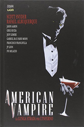 La lunga strada per l'inferno. American vampire La lunga strada per l'inferno. American vampire