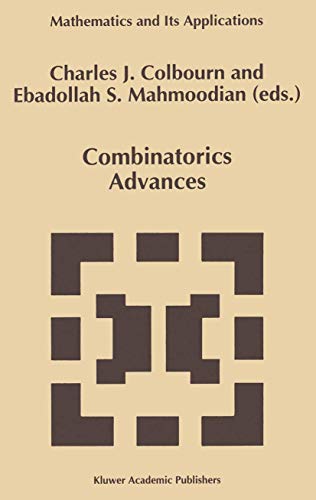 Combinatorics Advances (Mathematics and Its Applications)