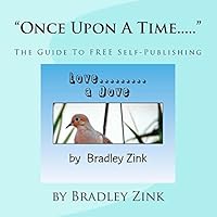Once Upon a Time...: The Guide to Free Self-Publishing 1517641713 Book Cover
