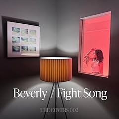 Fight Song / Beverly