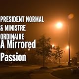 PRESIDENT NORMAL & MINISTRE ORDINAIRE