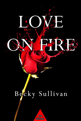 Becky Sullivan – Love on fire (2020)