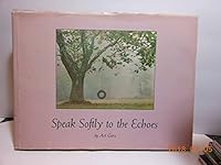 Speak softly to the echoes 0873581768 Book Cover