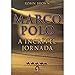 Marco Polo. A Incrível Jornada - Robin Brown