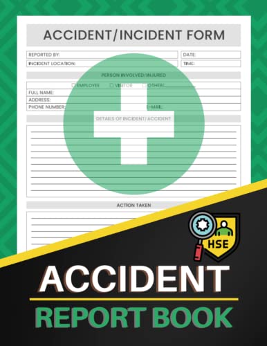 Accident Report Book: HSE Compliant Accident & Incident Report Log Book | Health & Safety Record Book For Workplace
