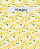 Recipe Book: Blank Recipe Book To Write Your Own Recipes