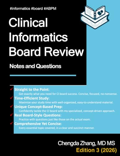 Clinical Informatics Board Review: Notes And Questions