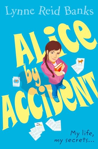 Alice By Accident (By: Lynne Reid Banks)