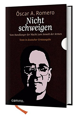 Nicht schweigen: Vom Handlanger der Macht zum Anwalt der Armen Nicht schweigen: Vom Handlanger der Macht zum Anwalt der Armen