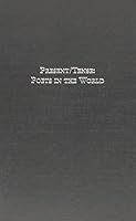 Present/Tense: Poets In The World 1931236399 Book Cover