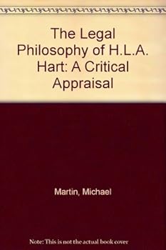 The Legal Philosophy of H.L.A. Hart: A Critical Appraisal
