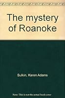 The mystery of Roanoke 0967523508 Book Cover