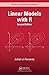 Linear Models with R, Second Edition (Chapman & Hall/CRC Texts in Statistical Science)