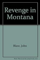 Revenge in Montana 1853895245 Book Cover