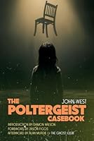 The Poltergeist Casebook 184549850X Book Cover