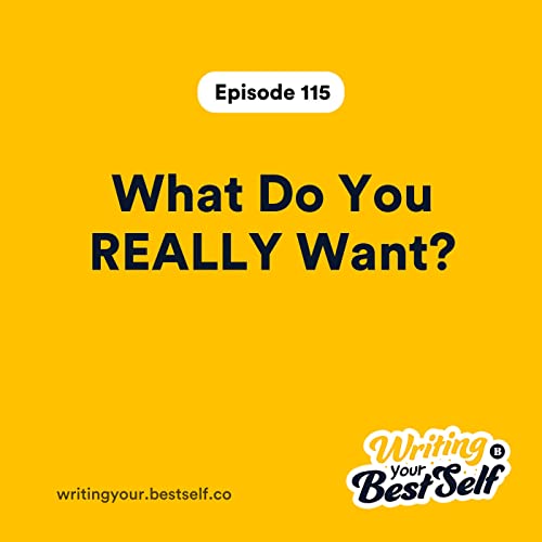 What Do You REALLY Want?