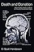 Death and Donation: Rethinking Brain Death as a Means of Procuring Transplantable Organs