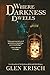 Where Darkness Dwells