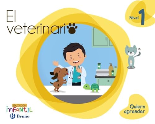 Quiero Aprender Infantil 3 Años Nivel 1 el Veterinario