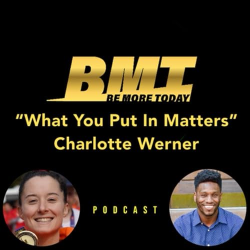 BMT EP 139: &ldquo;What You Put In Matters&rdquo; featuring Charlotte Werner MS, RD, CDN Podcast Por  arte de portada