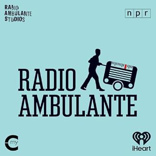 Radio Ambulante Audiolibro Por My Cultura Radio Ambulante and iHeartPodcasts arte de portada