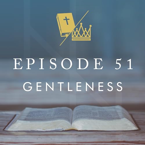 Gentleness: 1 Peter 3:15b
