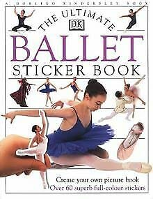 Ballet Ultimate Sticker Book: D.K. Publishing: 9780751359091: Amazon ...