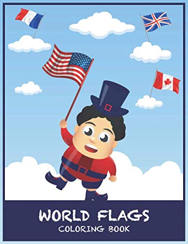 World Flags coloring book: A great geography gift for kids flag ...